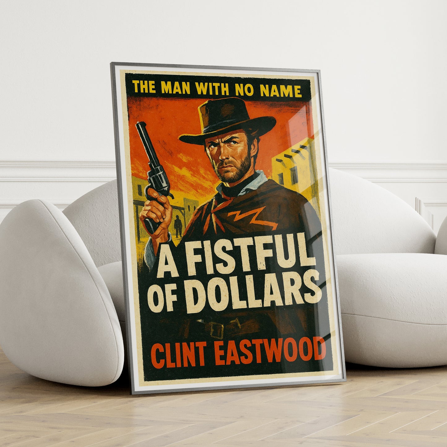 A Fistful of Dollars 1950's B-Movie Style Wall Poster