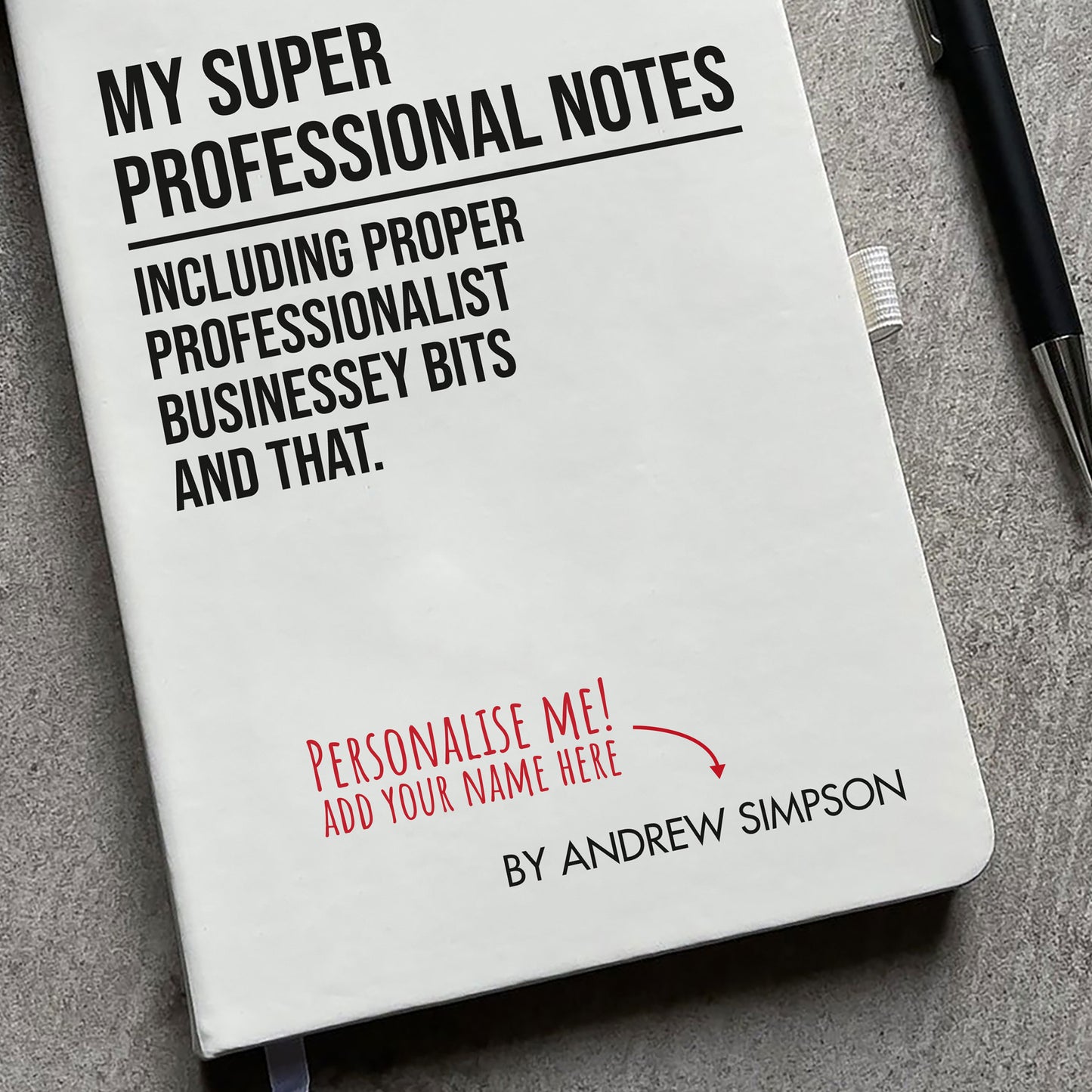 Funny Personalised "My Super Professional..." Notebook